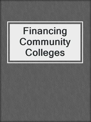 Financing Community Colleges