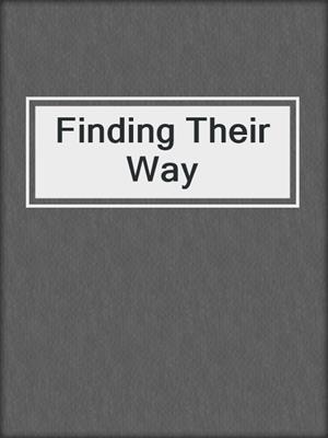 cover image of Finding Their Way