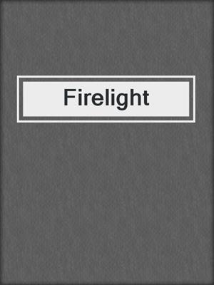 cover image of Firelight