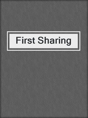 cover image of First Sharing
