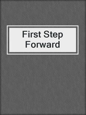 First Step Forward