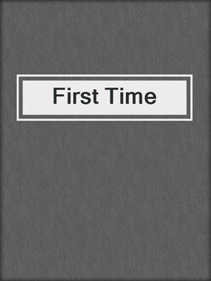 cover image of First Time