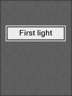 First light