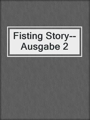 Fisting Story--Ausgabe 2