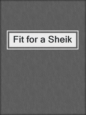 cover image of Fit for a Sheik