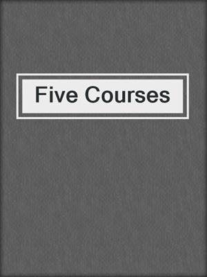 cover image of Five Courses