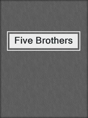 cover image of Five Brothers