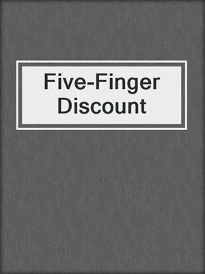 cover image of Five-Finger Discount