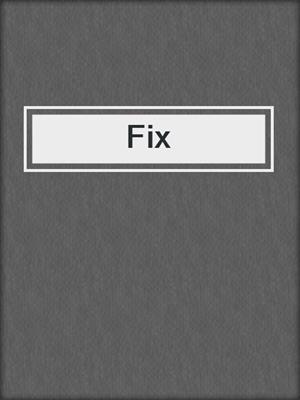 cover image of Fix