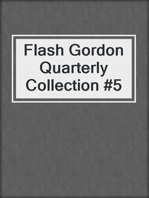Flash Gordon Quarterly Collection #5