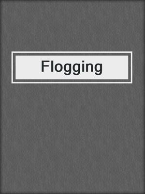 cover image of Flogging