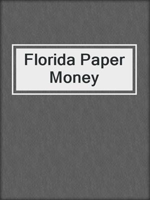 Florida Paper Money
