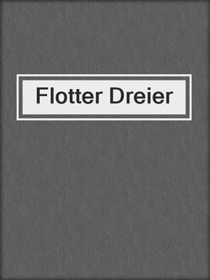 cover image of Flotter Dreier