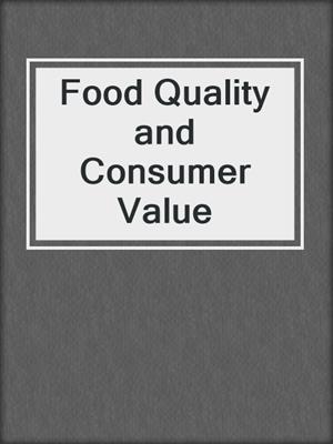 Food Quality and Consumer Value
