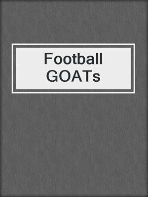 cover image of Football GOATs