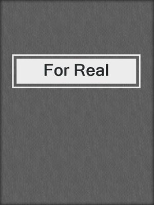 cover image of For Real