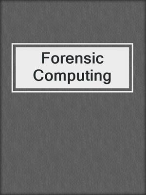 Forensic Computing