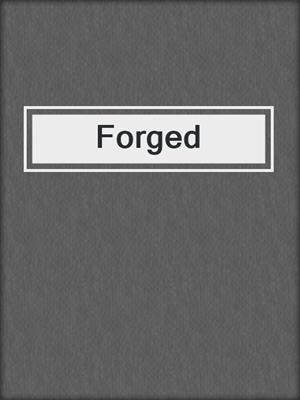 cover image of Forged