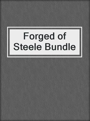 cover image of Forged of Steele Bundle