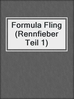 cover image of Formula Fling (Rennfieber Teil 1)