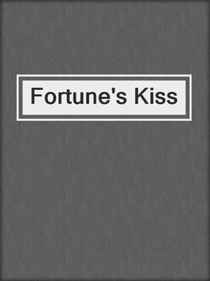 Fortune's Kiss