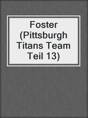 cover image of Foster (Pittsburgh Titans Team Teil 13)