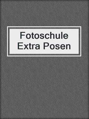 cover image of Fotoschule Extra Posen