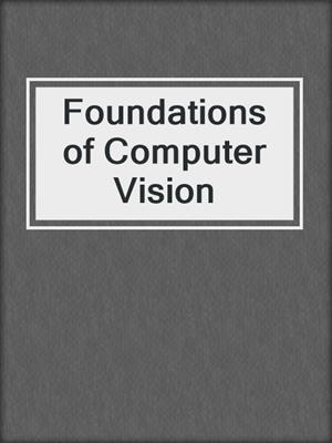 Foundations of Computer Vision