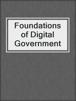 Foundations of Digital Government