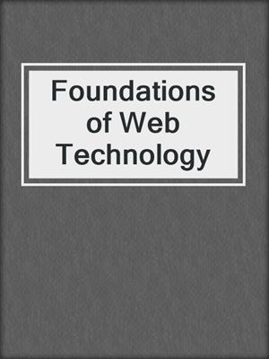 Foundations of Web Technology