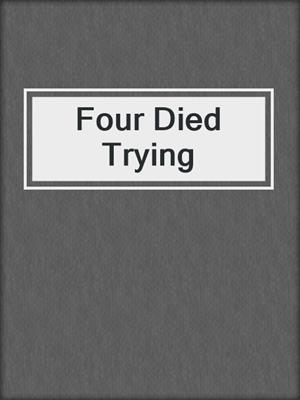Four Died Trying