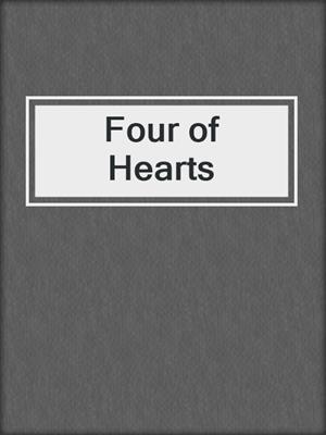 cover image of Four of Hearts  