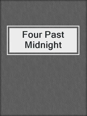 cover image of Four Past Midnight