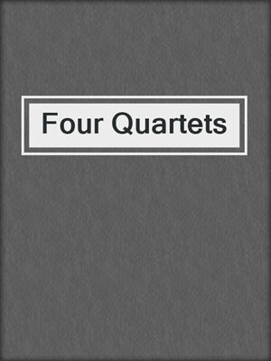 cover image of Four Quartets