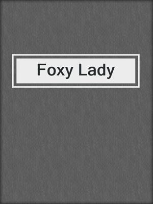 cover image of Foxy Lady