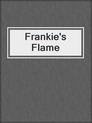 cover image of Frankie's Flame