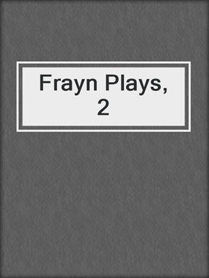 cover image of Frayn Plays, 2