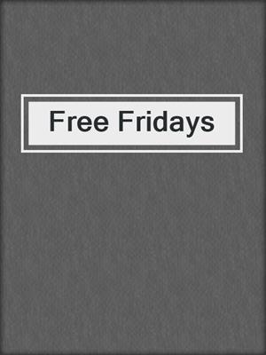 cover image of Free Fridays