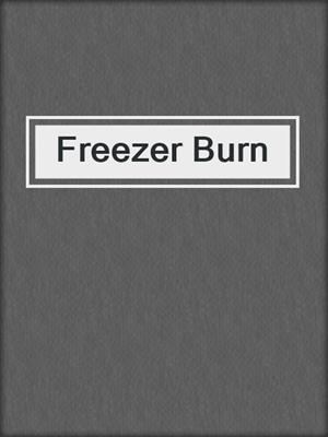 cover image of Freezer Burn