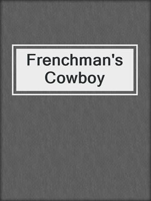 cover image of Frenchman's Cowboy