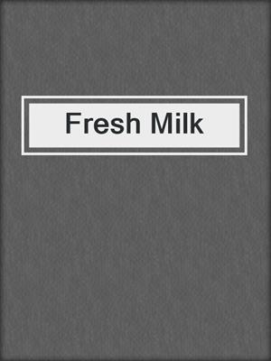 Fresh Milk