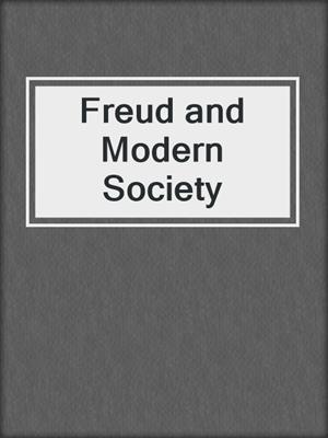 Freud and Modern Society