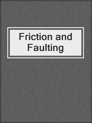 Friction and Faulting
