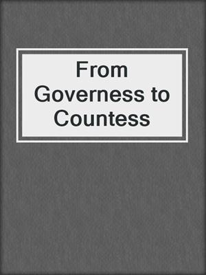 cover image of From Governess to Countess