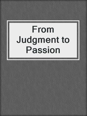 cover image of From Judgment to Passion