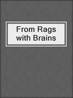 From Rags with Brains