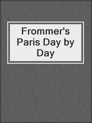 Frommer's Paris Day by Day
