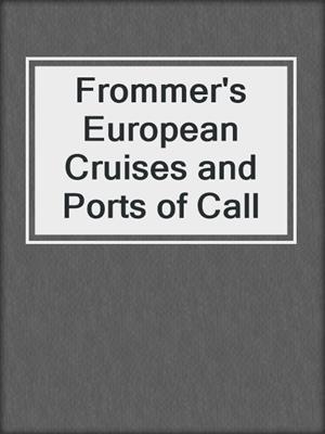 Frommer's European Cruises and Ports of Call
