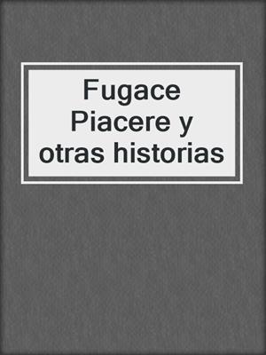 Fugace Piacere y otras historias