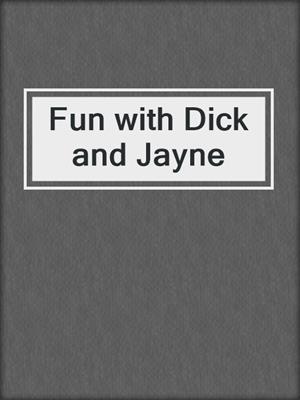 cover image of Fun with Dick and Jayne